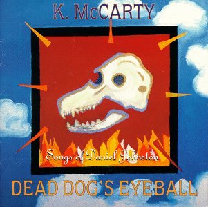 MCCARTY, K. - DEAD DOG S EYEBALL For Discount