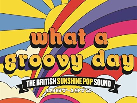 WHAT A GROOVY DAY: BRITISH SUNSHINE POP SOUND - WHAT A GROOVY DAY: THE BRITISH SUNSHINE POP SOUND 1967-1972   VARIOUS (CD) on Sale